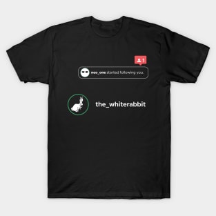 the white rabbit followers-computer movie parody T-Shirt